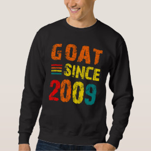 13th Birthday 13 Years Old Goat Since 2009 Sweatshirt