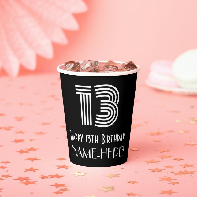 13th Birthday — Art Deco Inspired Look “13” + Name Paper Cups (Insitu)