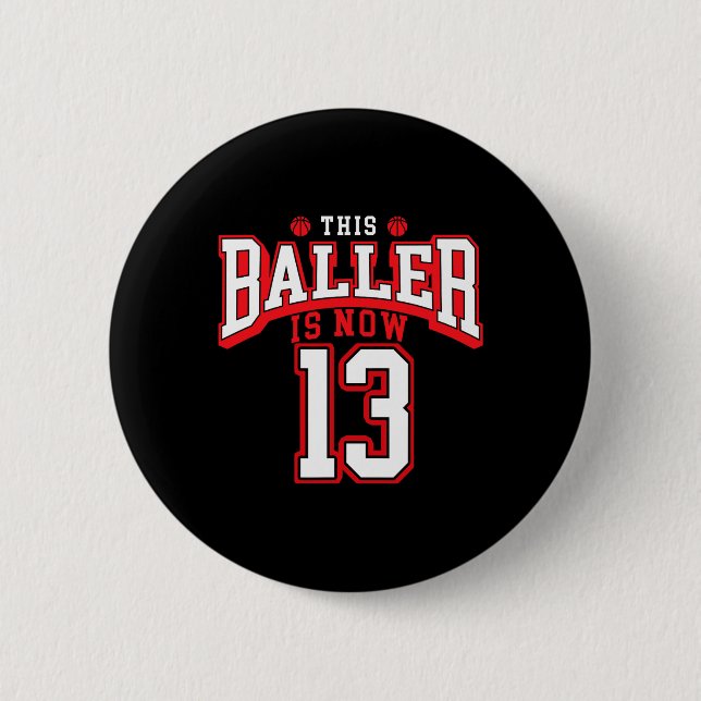13th Birthday Basketball Lover 13 Years Old Bday  6 Cm Round Badge (Front)