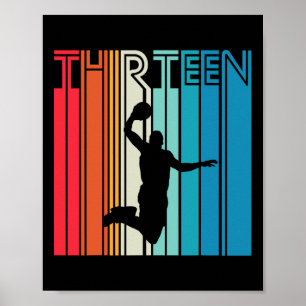 13th Birthday Basketball Lover Gift 13 Years Old R Poster