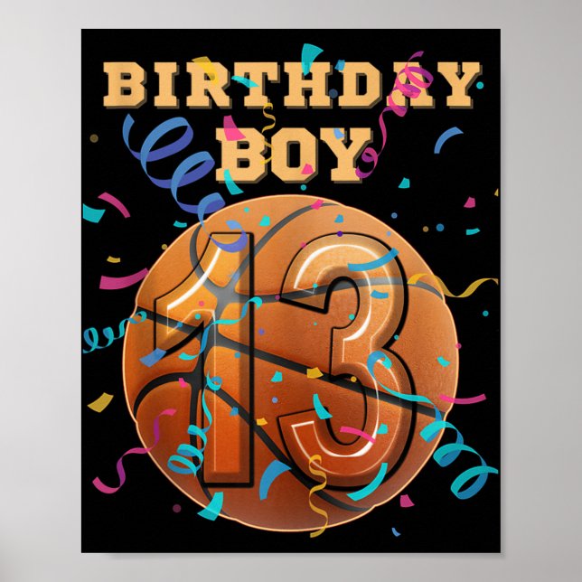 13th Birthday Boy Teen 13 Years Old Basketball Pla Poster (Front)