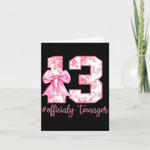 13th Birthday Coquette Bow Official Teenager 13 Card