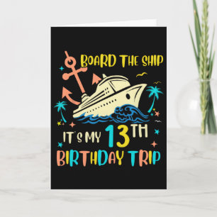 13th Birthday Cruise Trip Funny Nautical Vacation Card
