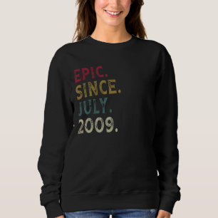 13th Birthday  Epic Since July 2009 13 Years Old Sweatshirt