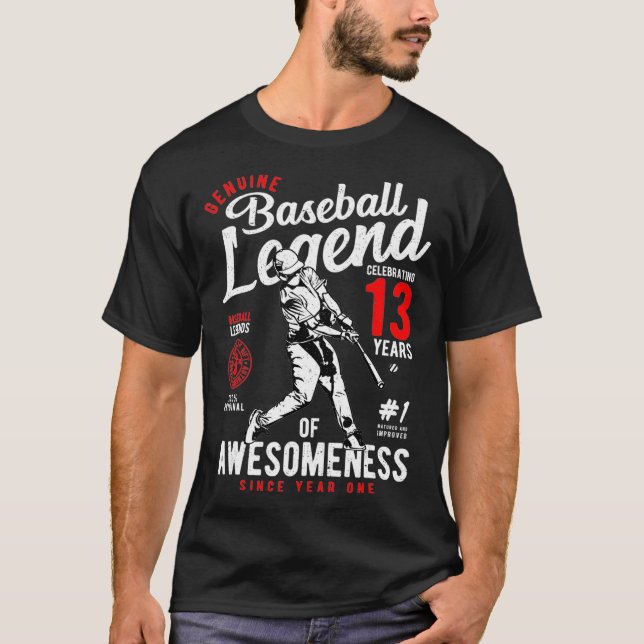 13th Birthday Gift Baseball Legend 13 Years of T-Shirt (Front)