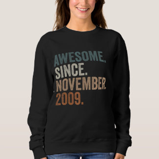 13th Birthday Gifts Awesome Since November 2009 13 Sweatshirt