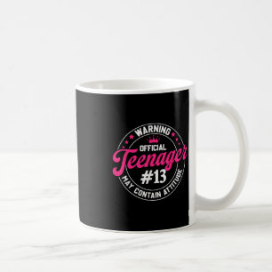 13th Birthday Girl Official Teenager Birthday 13 Y Coffee Mug