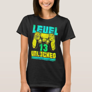13th Birthday  I Level 13 Unlocked I Official Teen T-Shirt