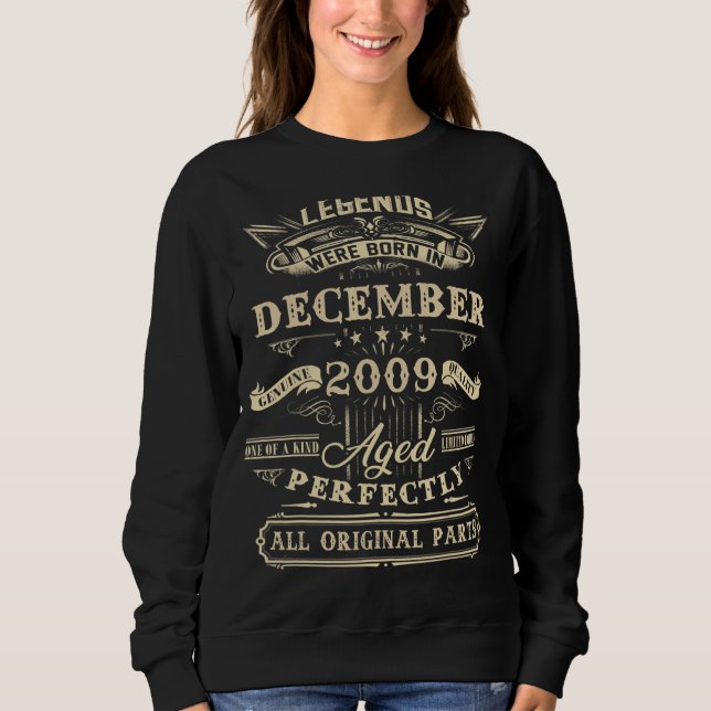 13th Birthday  Legends Born In December 2009 13 Yr Sweatshirt (Front)