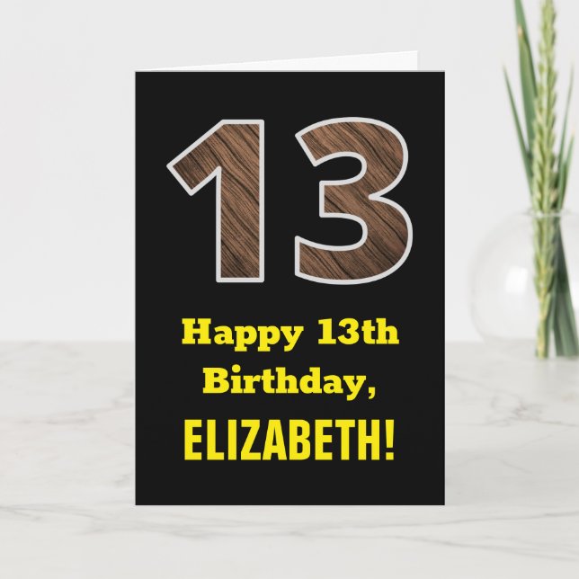13th Birthday: Name, Faux Wood Grain Pattern "13" Card (Front)