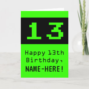 13th Birthday: Nerdy / Geeky Style "13" and Name Card