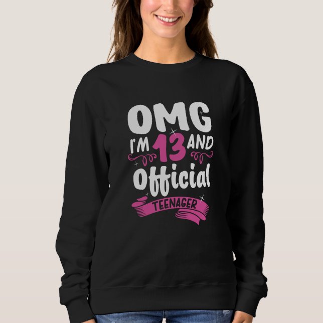 13th Birthday Official Teenager Girl Sweatshirt (Front)