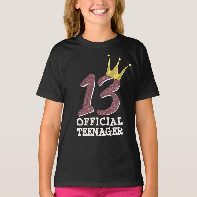 13th Birthday Official Teenager Teen Girl Crown T-Shirt (Front)