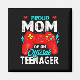 13th Birthday Proud Mom Official Teenager Video Ga Magnet