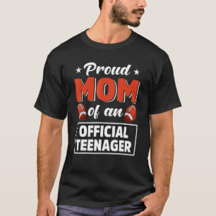 13th Birthday Proud Mum Football Of An Official Te T-Shirt
