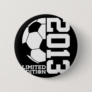 13th Birthday Soccer Limited Edition 2013 6 Cm Round Badge