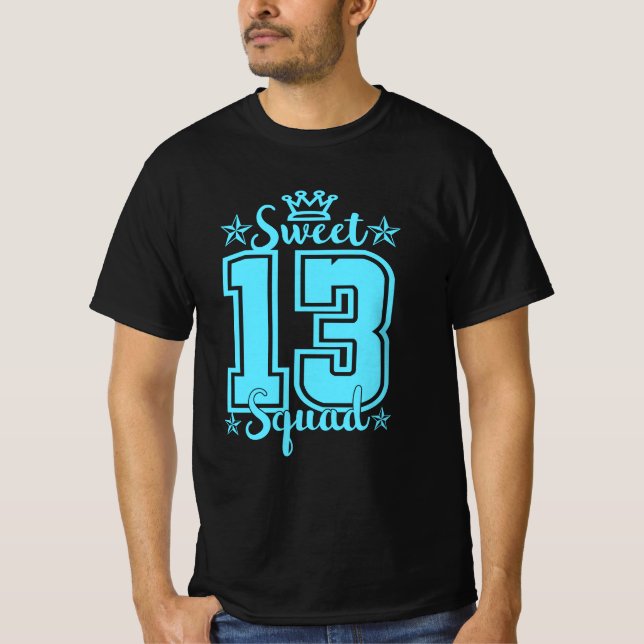 13th Birthday-Sweet 13 Squad T-Shirt (Front)