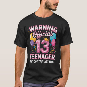 13th Birthday Warning Official Teenager 13 Year Ol T-Shirt