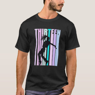 13th Dance Birthday For Girls Hiphop Dancer Breakd T-Shirt
