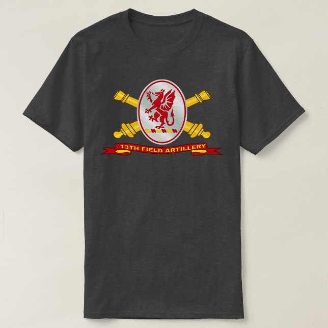 13th Field Artillery w Br Ribbon T-Shirt (Design Front)