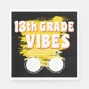 13th Grade Vibes Shirt Back To School First Day Napkin