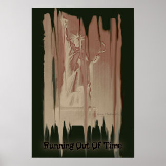 13x19 "Running Out Of Time" Political Poster