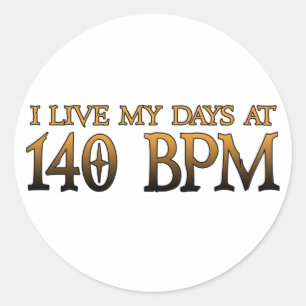 140 BPM Days DUBSTEP Classic Round Sticker