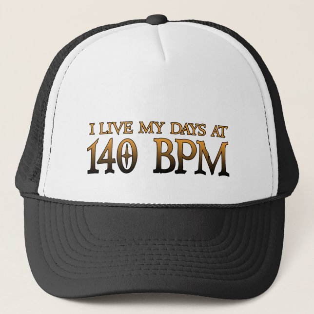 140 BPM Days DUBSTEP Trucker Hat (Front)