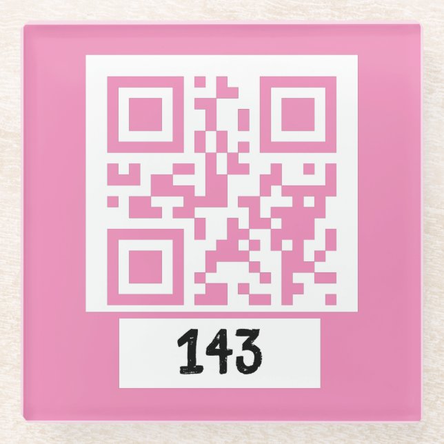 143 secret QR code message, decode it, say it. PNK Glass Coaster (Front)