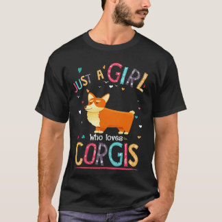 148 Just A Girl Who Loves Corgi T-Shirt