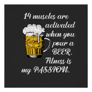 14 Muscles activated when you pour a Beer. Poster