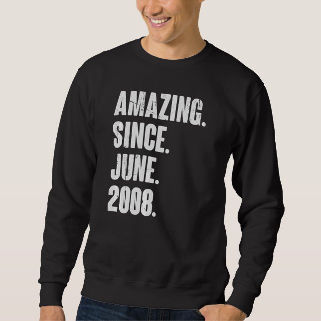 14 Year Old  14th Birthday  Amazing Since June 200 Sweatshirt (Front)