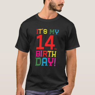 14 Year Old Colourful Happy Birthday Its My 14th B T-Shirt