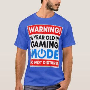 14 Year Old in Gaming Mode Do Not Disturb  Video T-Shirt