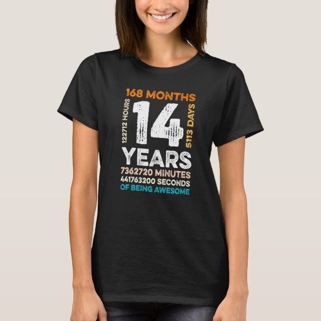 14 Years Old 168 Months Of Being Awesome 14th Birt T-Shirt (Front)