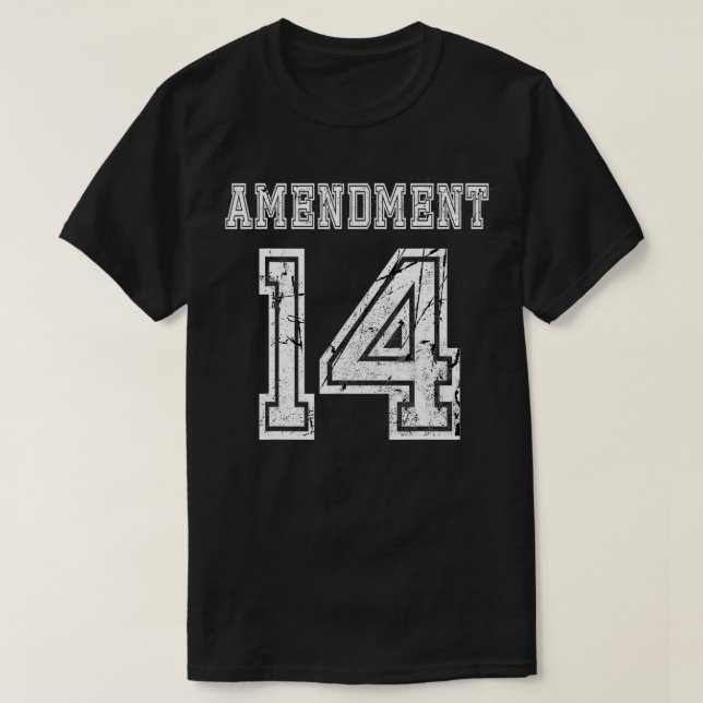 14th Amendment Constitution Citizenship Sports  T-Shirt (Design Front)