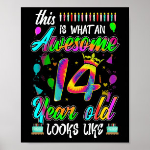 14th Birthday Awesome 14 Year Old Looks Like Poster