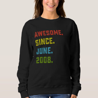 14th Birthday Awesome Since June 2008 14 Years Ol Sweatshirt
