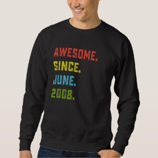 14th Birthday Awesome Since June 2008 14 Years Ol Sweatshirt