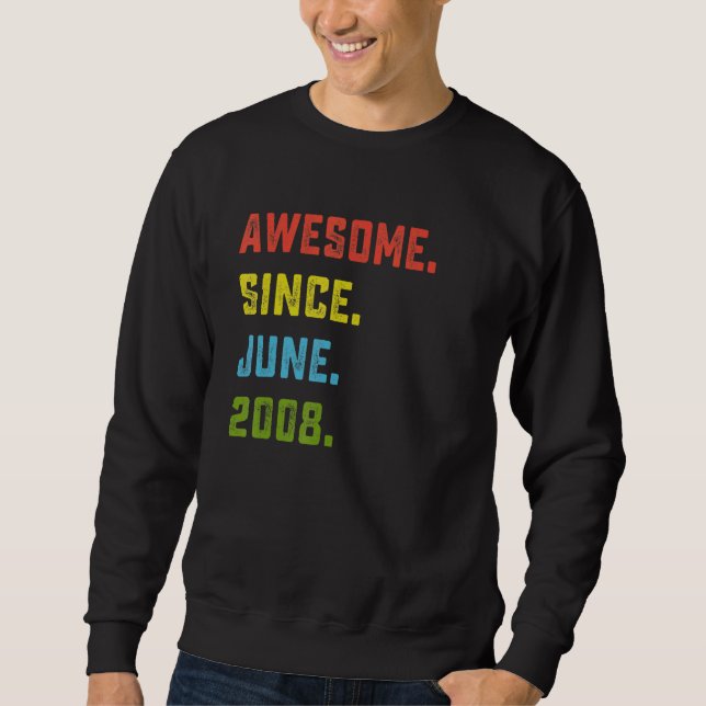 14th Birthday  Awesome Since June 2008 14 Years Ol Sweatshirt (Front)