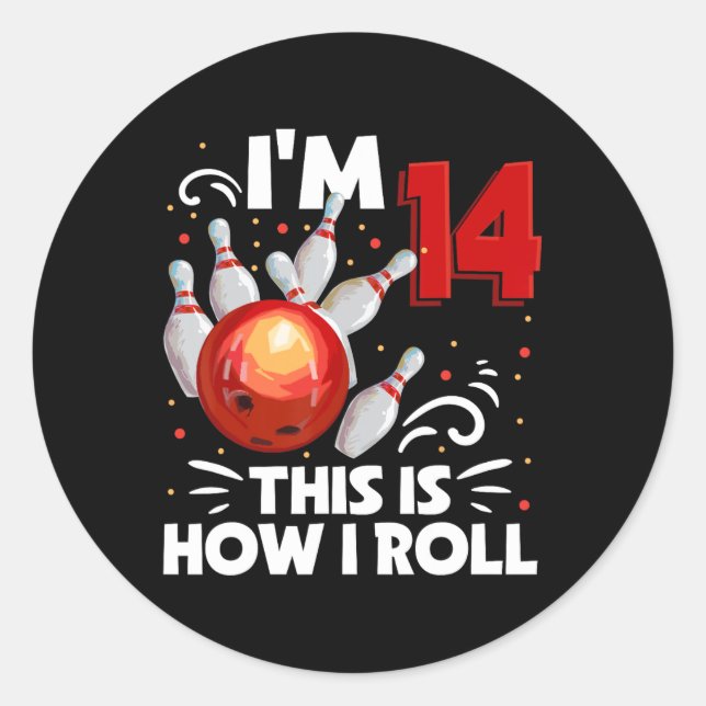 14th Birthday Boy Bowling This Is How I Roll 14 Ye Classic Round Sticker (Front)