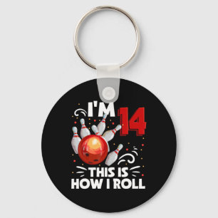 14th Birthday Boy Bowling This Is How I Roll 14 Ye Key Ring