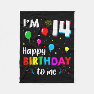 14th Birthday I'm 14 Happy Birthday To Me 14 Years Fleece Blanket