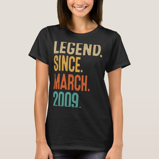 14th Birthday  Legend Since March 2009  14 Year Ol T-Shirt (Front)