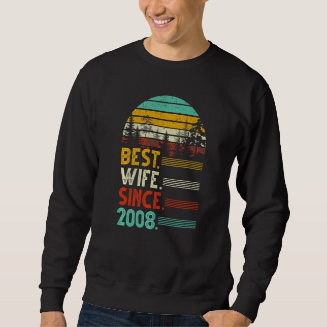 14th Wedding Anniversary Funny Best Wife Since 200 Sweatshirt (Front)