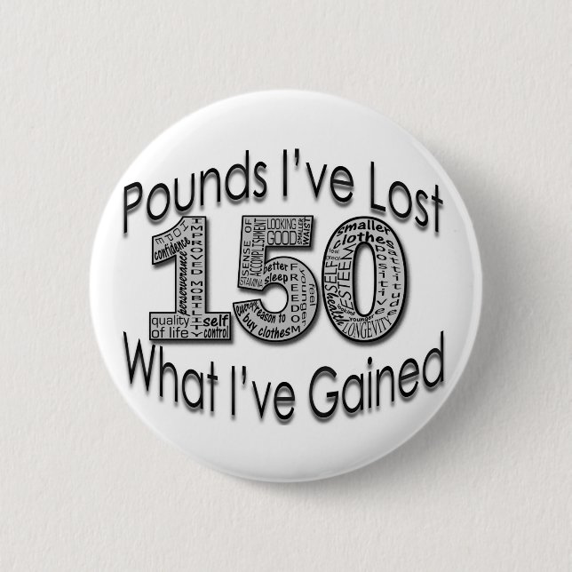 150 Pounds Lost Button (Front)