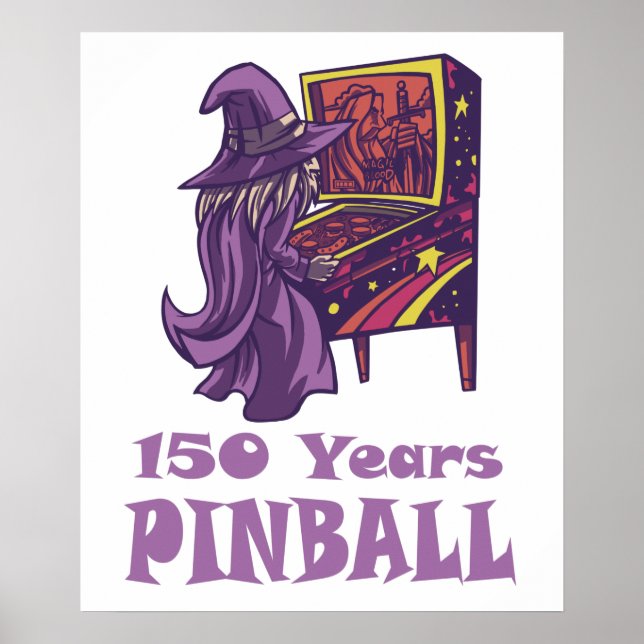 150 Years Pinball Wizard Arcade Birthday Poster (Front)