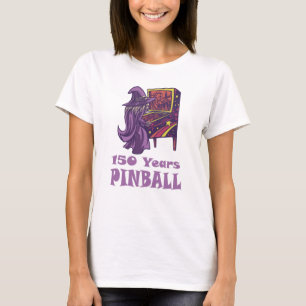 150 Years Pinball Wizard Arcade Birthday T-Shirt