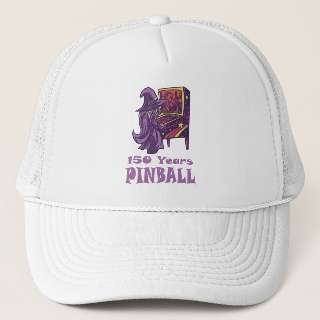 150 Years Pinball Wizard Arcade Birthday Trucker Hat (Front)