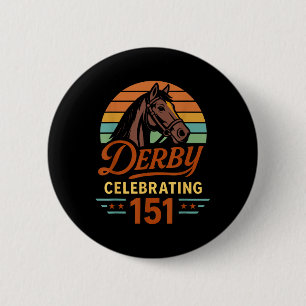 151th Horse Racing Derby Day Celebrating 151 Years 6 Cm Round Badge